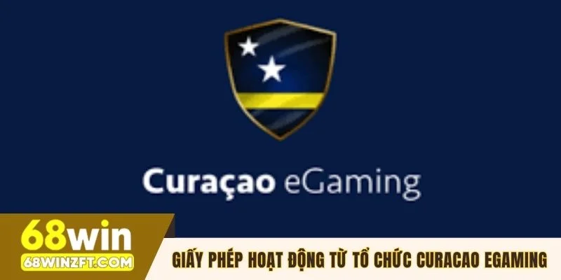 Giấy phép hoạt động từ tổ chức Curacao eGaming