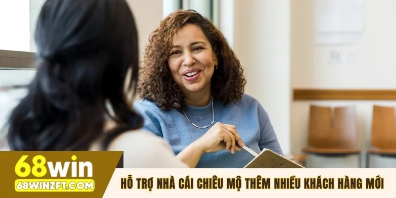 Hỗ trợ nhà cái chiêu mộ thêm nhiều khách hàng mới